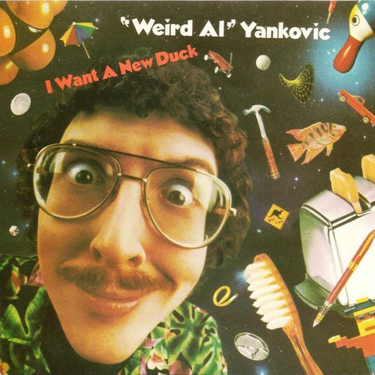 "Weird Al" Yankovic – I Want A New Duck (E/VG+)
